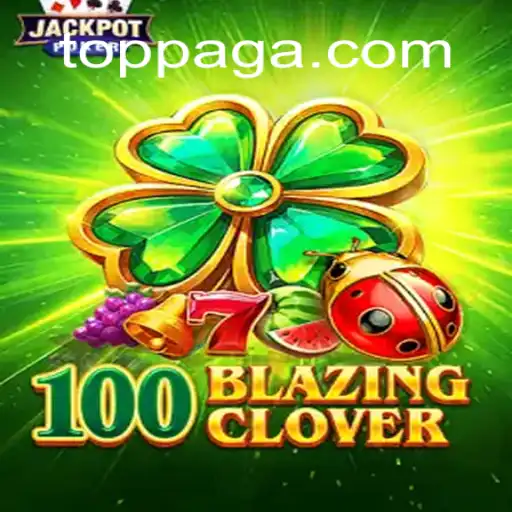 Descubra o Universo de 100BlazingClover: O Sucesso do Momento no Mundo dos Games